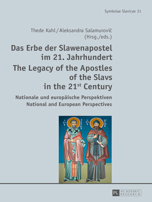 cover image of Das Erbe der Slawenapostel im 21. Jahrhundert / the Legacy of the Apostles of the Slavs in the 21st Century
